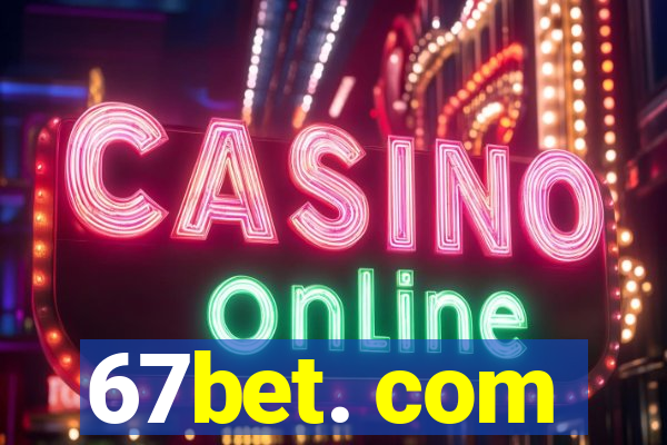 67bet. com